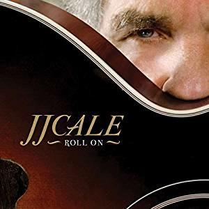 Roll on - Vinile LP + CD Audio di J.J. Cale