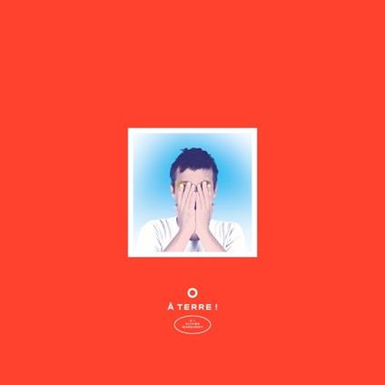 A Terre! - Vinile LP + CD Audio di O - Olivier Marguerit