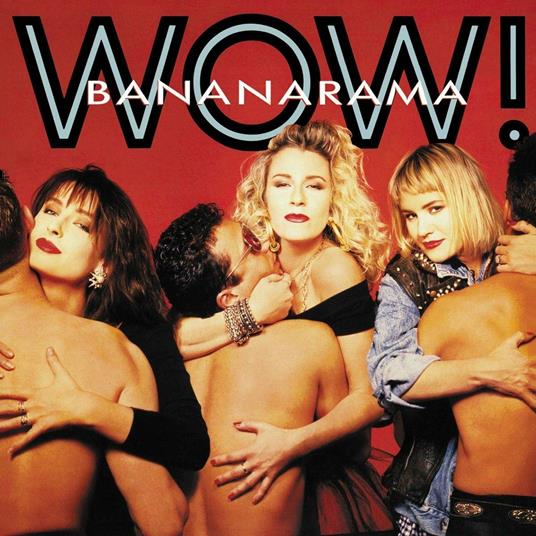 Wow! - CD Audio di Bananarama