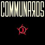 Communards (35 Year Anniversary Edition)