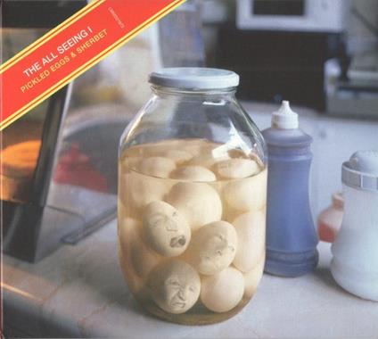 Pickled Eggs And Sherbet - CD Audio di All Seing I