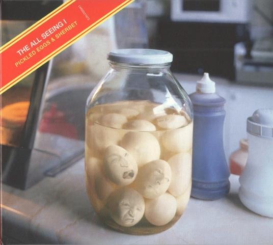 Pickled Eggs And Sherbet - CD Audio di All Seing I