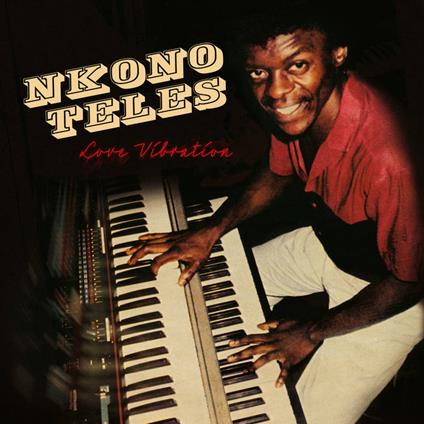 Love Vibration - Vinile LP di Nkono Teles