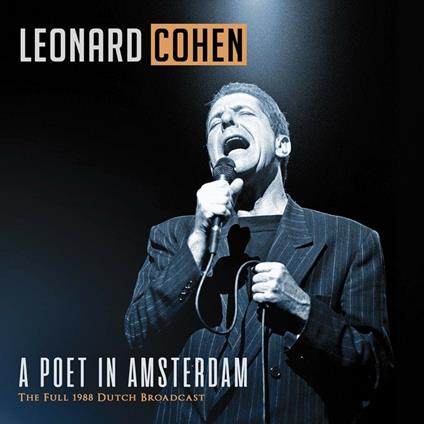 A Poet In Amersterdam (2 Cd) - CD Audio di Leonard Cohen