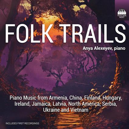 Folk Trails: Piano Music From Armenia, China, Finland, Hungary, Ireland, Jamaica, Latvia, North America, Serbia, Ukrain - CD Audio