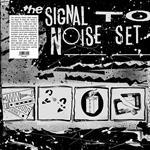 The Signal to Noise Set