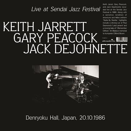 Live at Sendai Jazz Festival - Vinile LP di Keith Jarrett,Gary Peacock,Jack DeJohnette