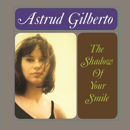 Shadow Of Your Smile - Vinile LP di Astrud Gilberto