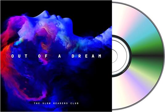 Out Of A Dream - CD Audio di Slow Readers Club