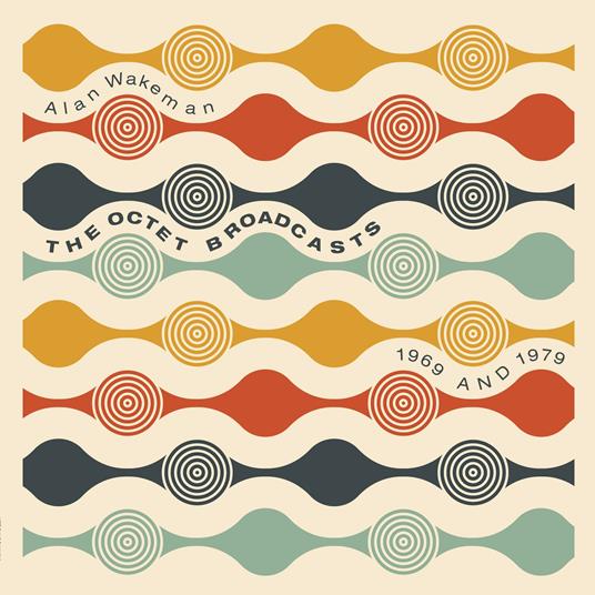 The Octet Broadcasts 1969 and 1979 - CD Audio di Alan Wakeman