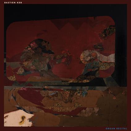 Organ Recital - CD Audio di Bastien Keb