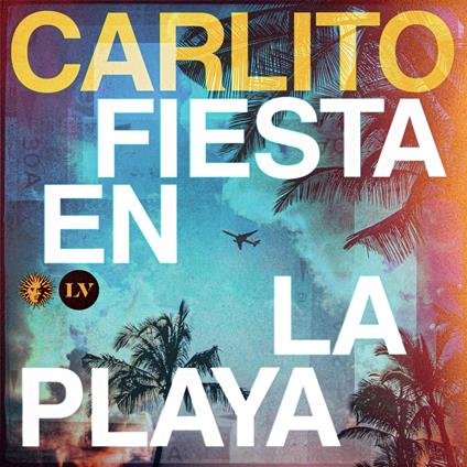 Fiesta En La Playa - Vinile LP di Carlito