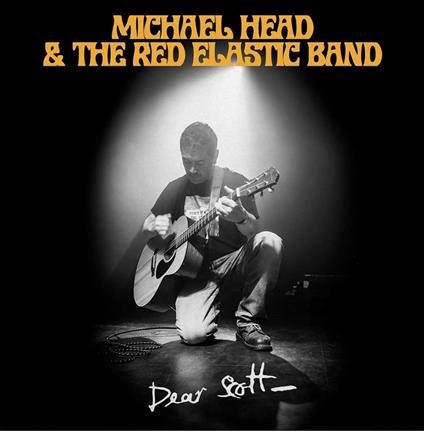 Dear Scott - CD Audio di Michael Head and the Red Elastic Band