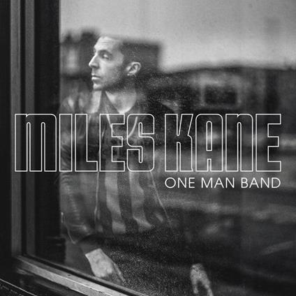 One Man Band - Vinile LP di Miles Kane