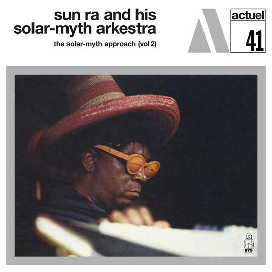 The Solar-Myth Approach Vol.2 - Vinile LP di Sun Ra Solar Arkestra
