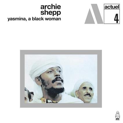 Yasmina, A Black Woman (White Marble Vinyl) - Vinile LP di Archie Shepp