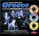 Move With The Groove (Hardcore Chicago Soul 1962)