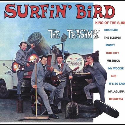 Surfin' Bird - CD Audio di Trashmen