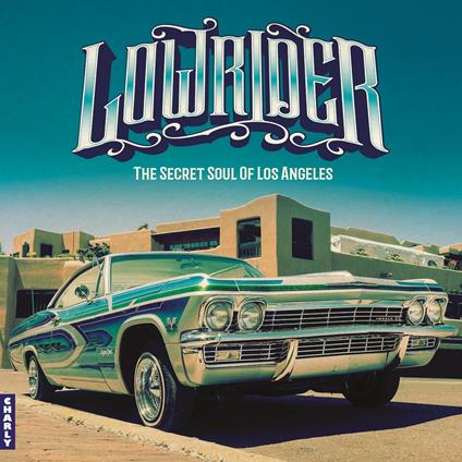 Lowrider - Secret Soul Of Los Angeles - CD Audio
