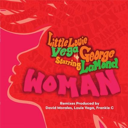 Woman (Inc. David Morales Frankie C Remixes) - Vinile LP di Louie Vega