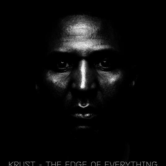 The Edge of Everything - CD Audio di Krust