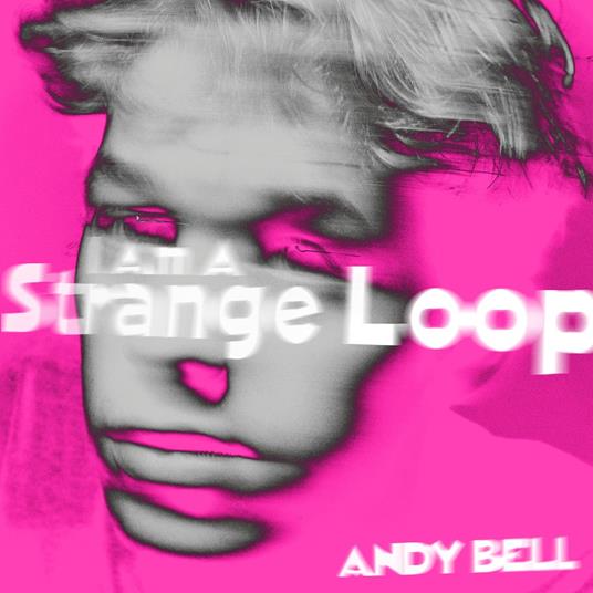 I Am A Strange Loop - Vinile LP di Andy Bell