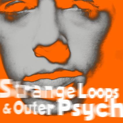 Strange Loops & Outer Psyche - CD Audio di Andy Bell