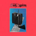 Dark Ageism (Red Smoke Vinyl)