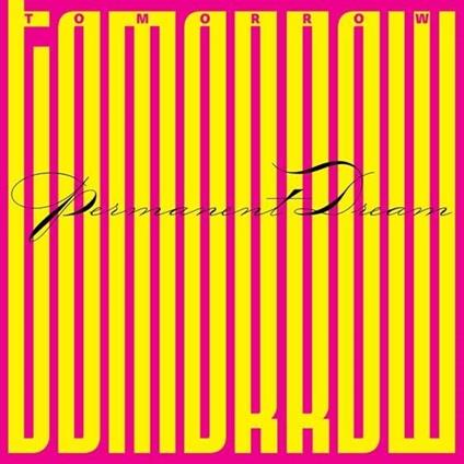 Permanent Dream - CD Audio di Tomorrow