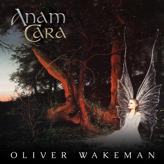 Anam Cara - CD Audio di Oliver Wakeman