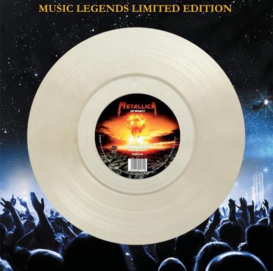 So Whatm!!! (Clear Vinyl) - Vinile LP di Metallica