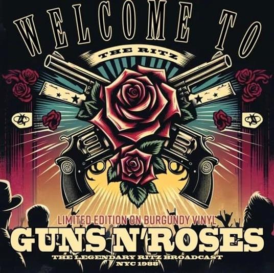 Welcome To The Ritz (Burgundy Vinyl) - Vinile LP di Guns N' Roses