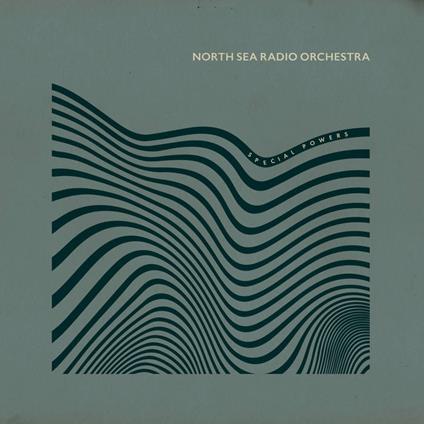 Special Powers - CD Audio di North Sea Radio Orchestra