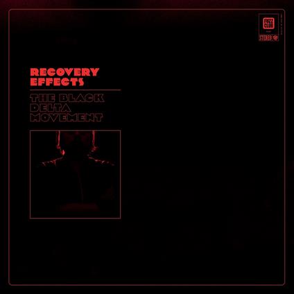Recovery Effects (Red In Clear Vinyl) - Vinile LP di Black Delta Movement