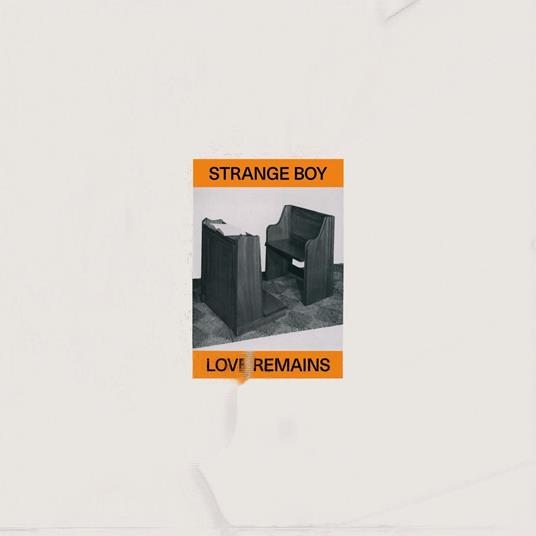 Love Remains - Vinile LP di Strange Boy