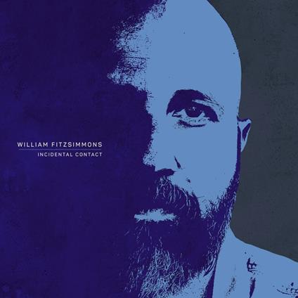 Incidental Contact - Vinile LP di William Fitzsimmons