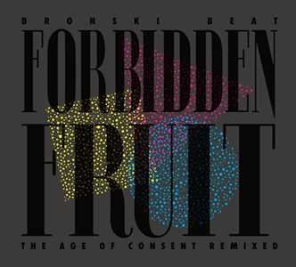 CD Forbidden Fruit (The Age Of Consent Remixed) Bronski Beat