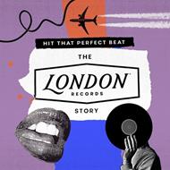 Hit That Perfect Beat. The London Records Story