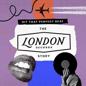 CD Hit That Perfect Beat. The London Records Story 