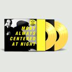 Always Centered At Night (Limited Edition - Yellow Vinyl)