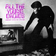 All The Young Droids. Junkshop Synth Pop