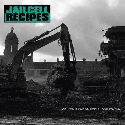 Artifacts For An Empty Tank World - Vinile LP di Jailcell Recipes