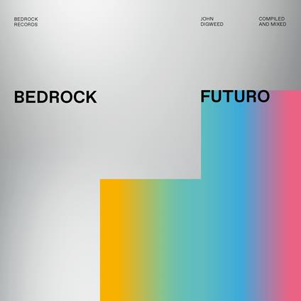 Bedrock Futuro - Mixed By John Digweed - CD Audio di John Digweed