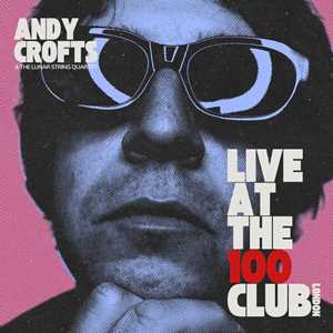 Vinile Live At The 100 Club (Transparent Red Edition) Andy Crofts