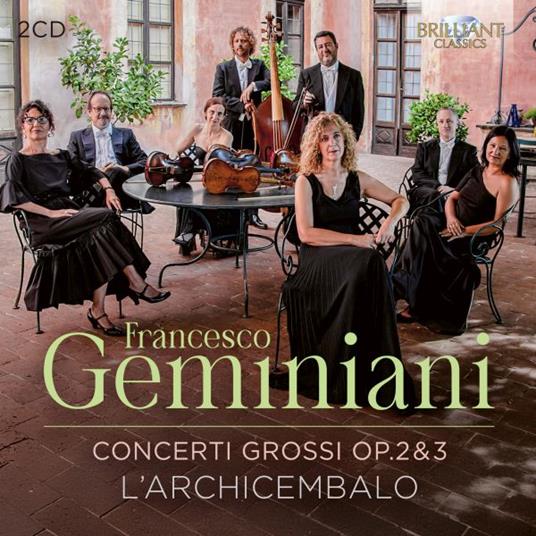 Concerti Grossi Op.2 & 3 - CD Audio di Francesco Geminiani