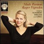 Miah Persson Canta Schubert, Sibelius e Grieg - CD Audio di Edvard Grieg,Franz Schubert,Jean Sibelius,Miah Persson,Roger Vignoles