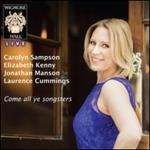 Come All Ye Songsters - CD Audio di Carolyn Sampson