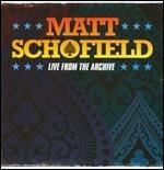 Live from the Archive - CD Audio di Matt Schofield