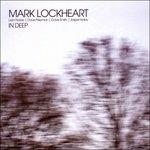 In Deep - CD Audio di Mark Lockheart