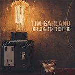 Return to the Fire - Vinile LP di Tim Garland